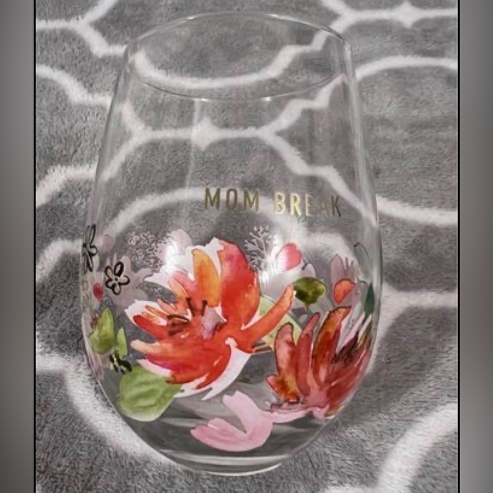 Mother’s Day Gift Wine Glass Flowers MOM BREAK 4.75” Stemless 17 Oz.